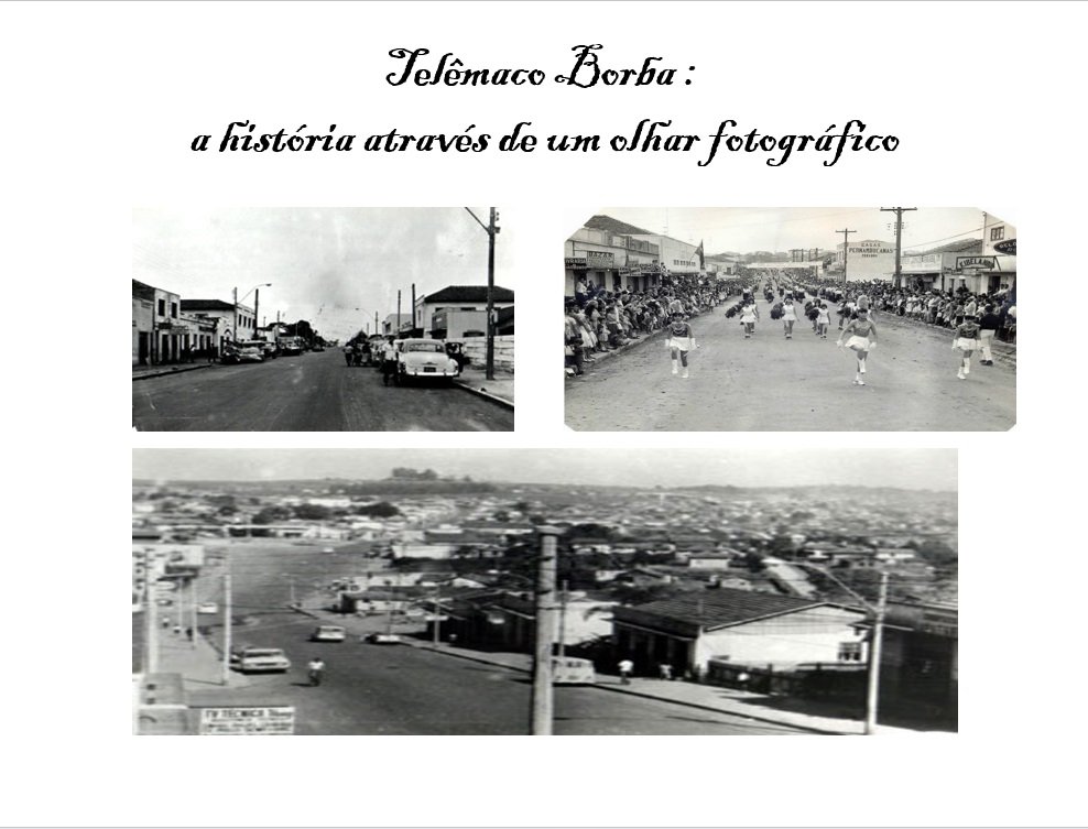 Historiadores de TB divulgam fotos que mostram a história e evolução da cidade