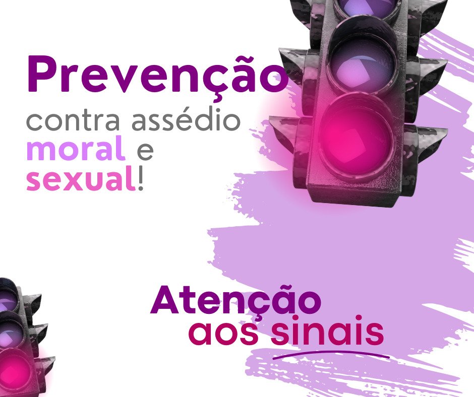 Prevenção aos assédios é tema de campanha
